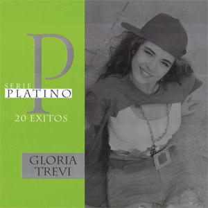 Disco Serie Platino: Gloria Trevi de Gloria Trevi
