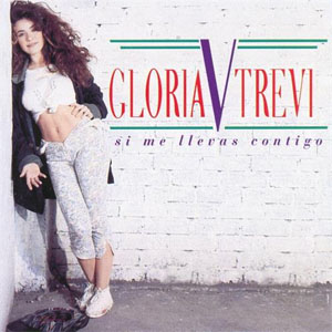 Disco Si Me Llevas Contigo de Gloria Trevi