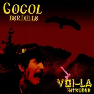 Disco Voi-La Intruder de Gogol Bordello