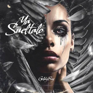 Disco Ya Sueltalo de Goldy Boy