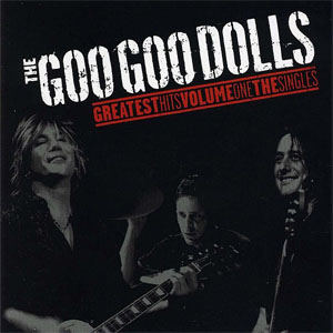 Disco Greatest Hits Volume One: The Singles de Goo Goo Dolls