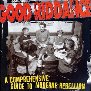 Disco Comprehensive Guide to Moderne Rebellion de Good Riddance