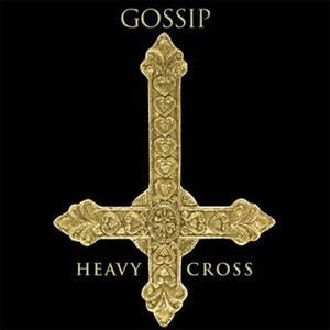 Disco Heavy Cross (Single) de Gossip