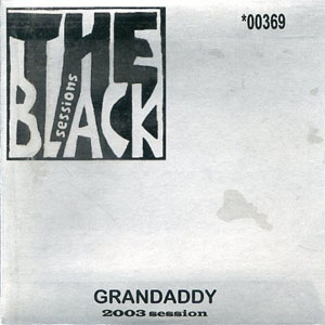 Disco The Black Sessions de Grandaddy