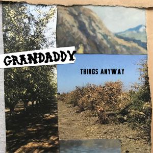 Disco Things Anyway - EP de Grandaddy