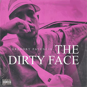 Disco The Dirty Face de Gregory Palencia
