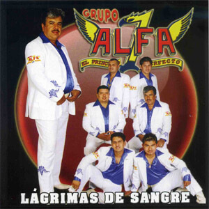Disco Lágrimas de Sangre de Grupo Alfa 7
