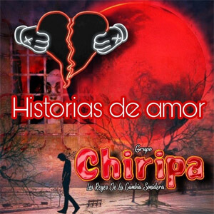 Disco Historias de Amor de Grupo Chiripa