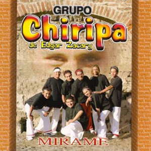 Disco Mírame de Grupo Chiripa