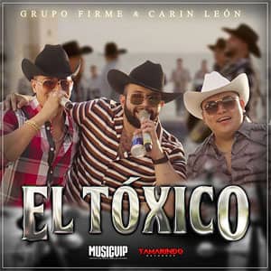 Disco El Tóxico de Grupo Firme
