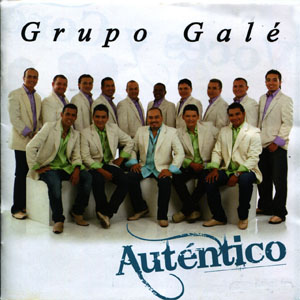 Disco Auténtico de Grupo Galé