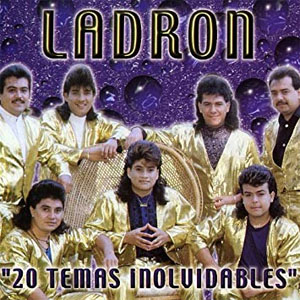 Disco 20 Temas Inolvidables de Grupo Ladrón