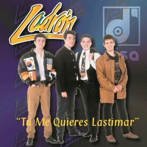 Disco Tú Me Quieres Lastimar de Grupo Ladrón