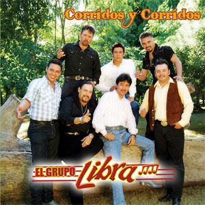 Disco Corridos y Corridos de Grupo Libra