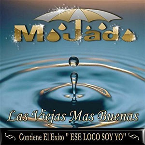 Disco Las  Viejas Más Buenas de Grupo Mojado