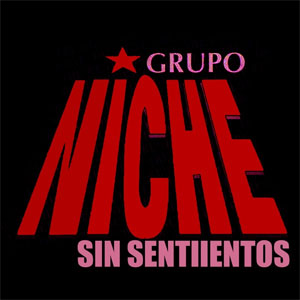 Disco Sin Sentimientos de Grupo Niche