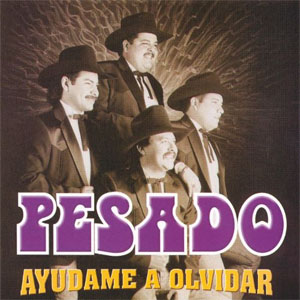 Disco Ayúdame a Olvidarte de Grupo Pesado