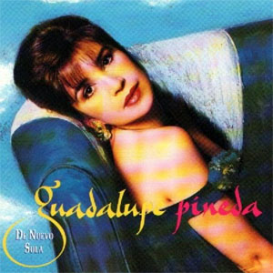 Disco De Nuevo Sola de Guadalupe Pineda
