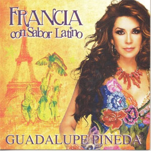 Disco Francia Con Sabor Latino de Guadalupe Pineda