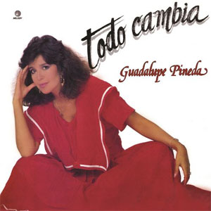 Disco Todo Cambia de Guadalupe Pineda