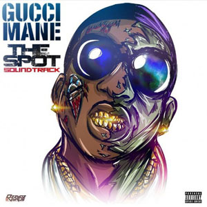 Disco The Spot: Soundtrack de Gucci Mane