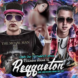 Disco Cuando Suene El Reggaetón de Guelo Star