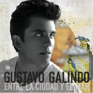 Disco Entre La Ciudad Y El Mar de Gustavo Galindo