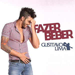Disco Fazer Beber de Gusttavo Lima