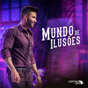 Disco Mundo De Ilusoes  de Gusttavo Lima