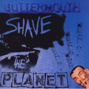 Disco Shave The Planet de Guttermouth