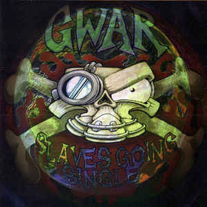 Disco Slaves Going Single de GWAR