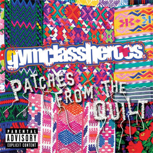 Disco Patches From The Quilt (Ep) - de Gym Class Heroes