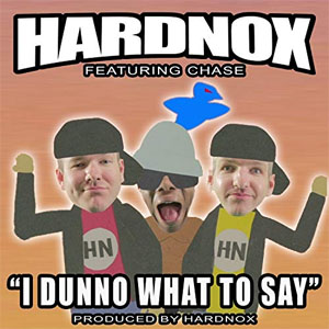 Disco I Dunno What To Say de Hardnox
