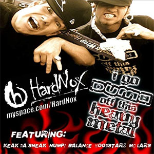 Disco I Go Dumb Off This Heavy Metal de Hardnox