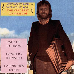 Disco Without Her, Without You - The Very Best of Nilsson, Vol. 1 de Harry Nilsson