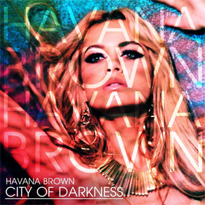 Disco City Of Darkness de Havana Brown