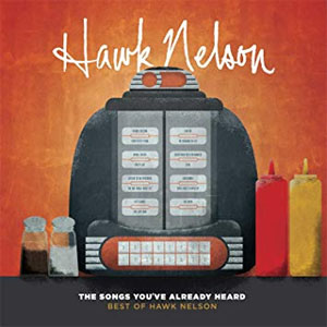 Disco The Songs You've Already Heard - Best Of Hawk Nelson de Hawk Nelson