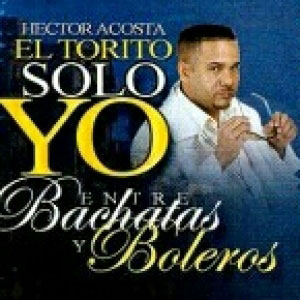 Disco Solo Yo de Héctor Acosta - El Torito