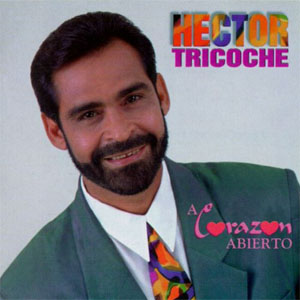 Disco A Corazón Abierto de Héctor Tricoche