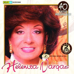 Disco 40 Éxitos Inolvidables de Helenita Vargas