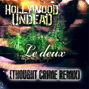Disco Le Deux (Thought Crime Remix) de Hollywood Undead