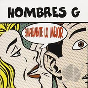 Disco Simplemente Lo Mejor Volumen 1 de Hombres G