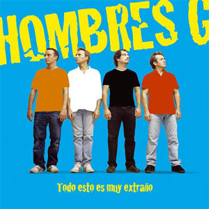 Disco Todo Esto Es Muy Extraño de Hombres G