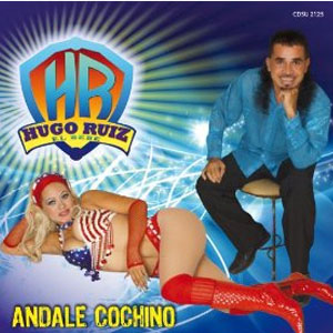 Disco Ándale Cochino de Hugo Ruíz - El Bebé de Los Teclados