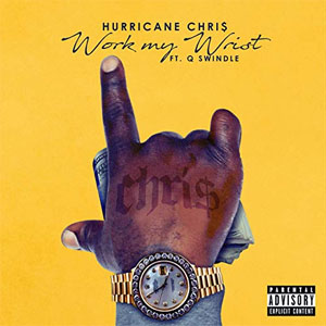 Disco Work My Wrist  de Hurricane Chris