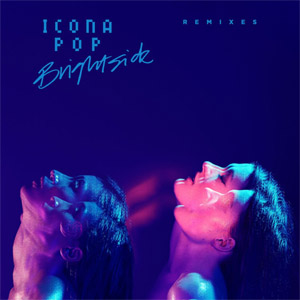 Disco Brightside (Remixes) de Icona Pop