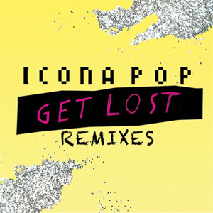 Disco Get Lost (Remixes) de Icona Pop