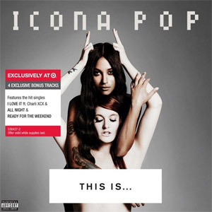 Disco This Is... Icona Pop (Target Edition)  de Icona Pop