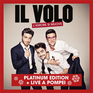 Disco L&#039;amore Si Muove (Platinum Edition) de Il Volo