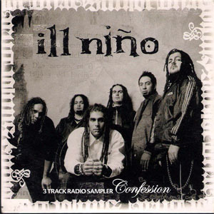 Disco Confession - 3 Track Radio Sampler de Ill Niño